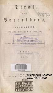 STAFFLER Johann Jakob, Tirol und Vorarlberg, topographisch, mit geschichtlichen Bemerkungen, Bd.1, Innsbruck 1842; © Digitalisoerung: Veronika Gautsch, www.SAGEN.at