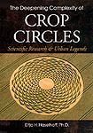 The Deepening Complexity of Crop Circles  Scientific Research & Urban Legends  Eltjo H. Haselhoff