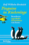 Pinguine in Rückenlage, Rolf Wilhelm Brednich